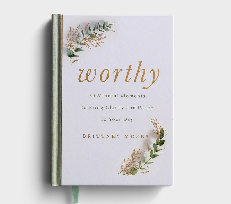 Worthy: 50 Mindful Moments